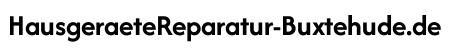 Hausgeräte Reparatur Buxtehude